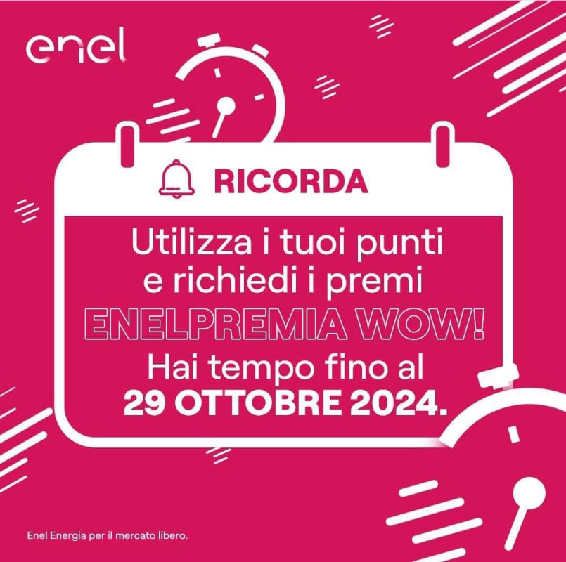 Richiedi subito i tuoi premi e vantaggi ENELPREMIA WOW! prima che i punti scadano. Hai tempo solo fino al 29 ottobre 2024! Ma le sorprese non finiscono qui... Stay tuned